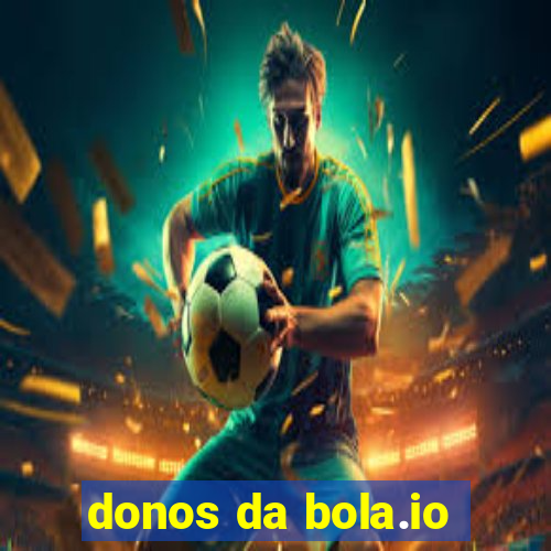 donos da bola.io